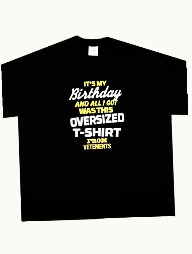 VETEMENTS Vetements Birthday Overpriced T-Shirt A/W 2019