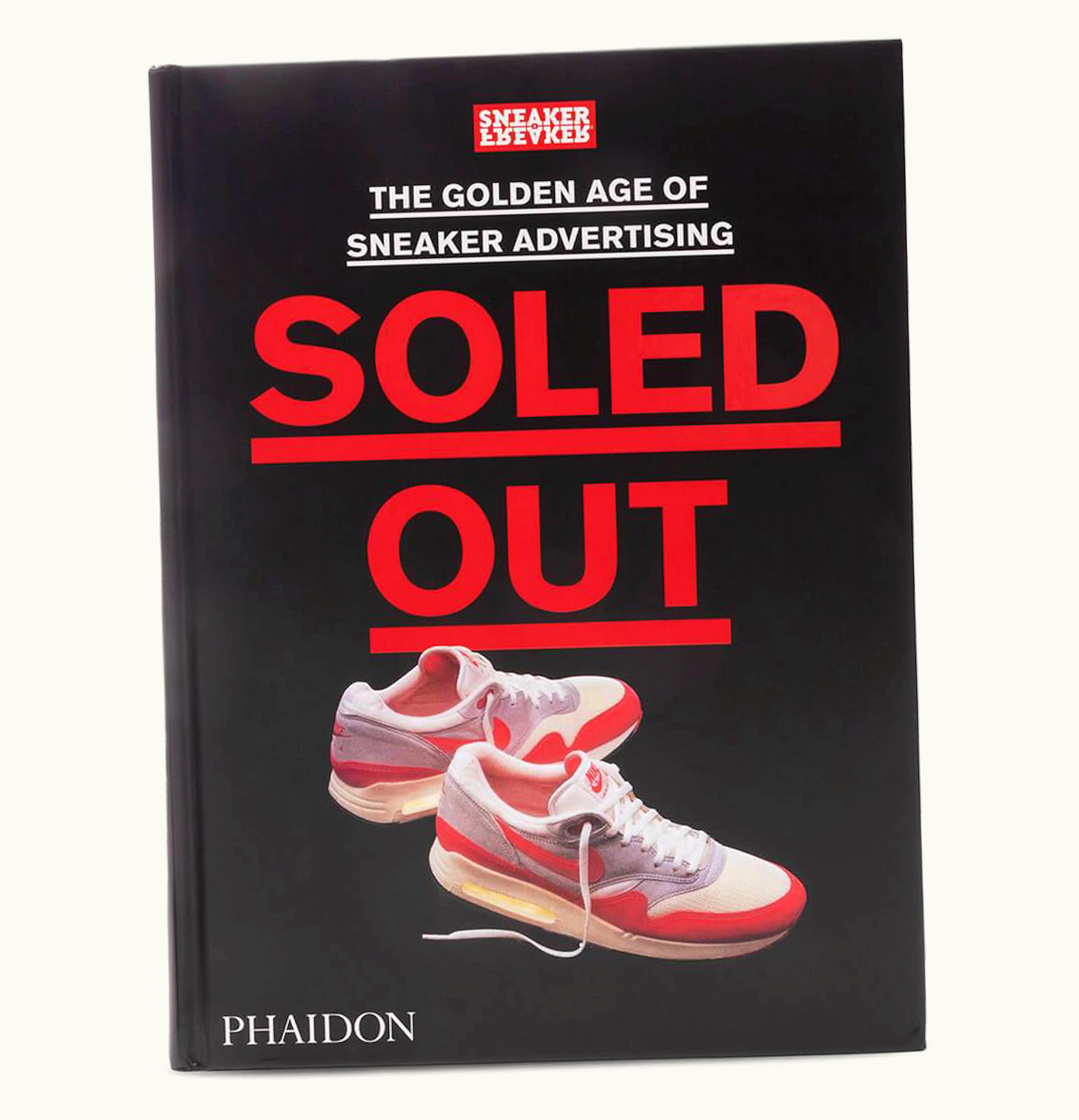 Phaidon Sneaker Freaker Phaidon Sneaker Freaker Soled Out The Golden Age Of Sneaker Advertising Hardcover Book Black