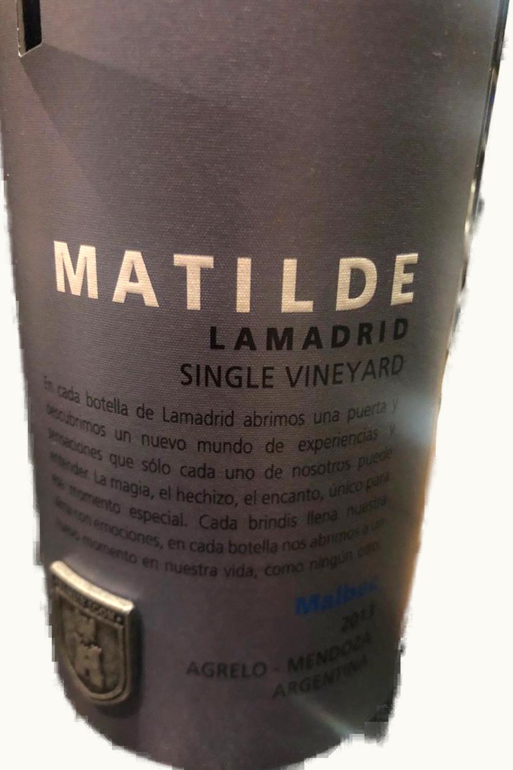 Lamadrid Lamadrid Matilde Single Vineyard Malbec Agrelo Mendoza, 2013