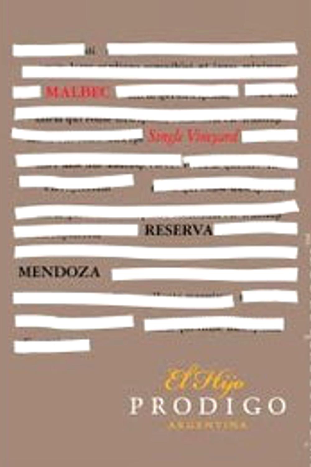 El Hijo Pródigo El Hijo Pródigo Reserva Malbec La Consulta Uco Valley Mendoza, 2009