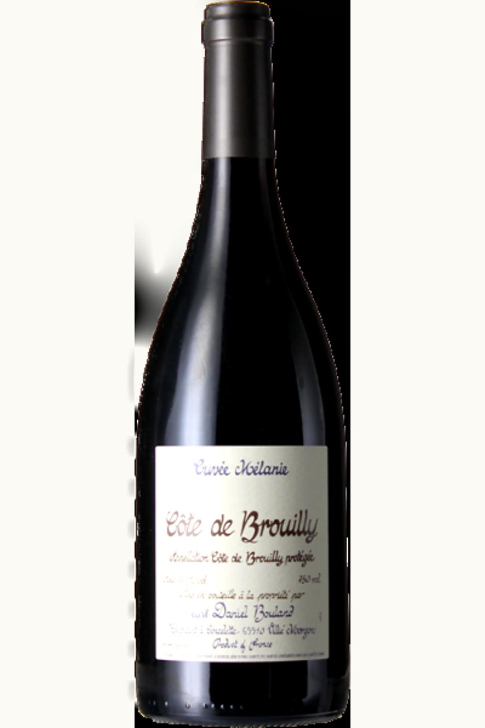 Daniel Bouland Daniel Bouland Cuvee Melanie Cote de Brouilly, 2022