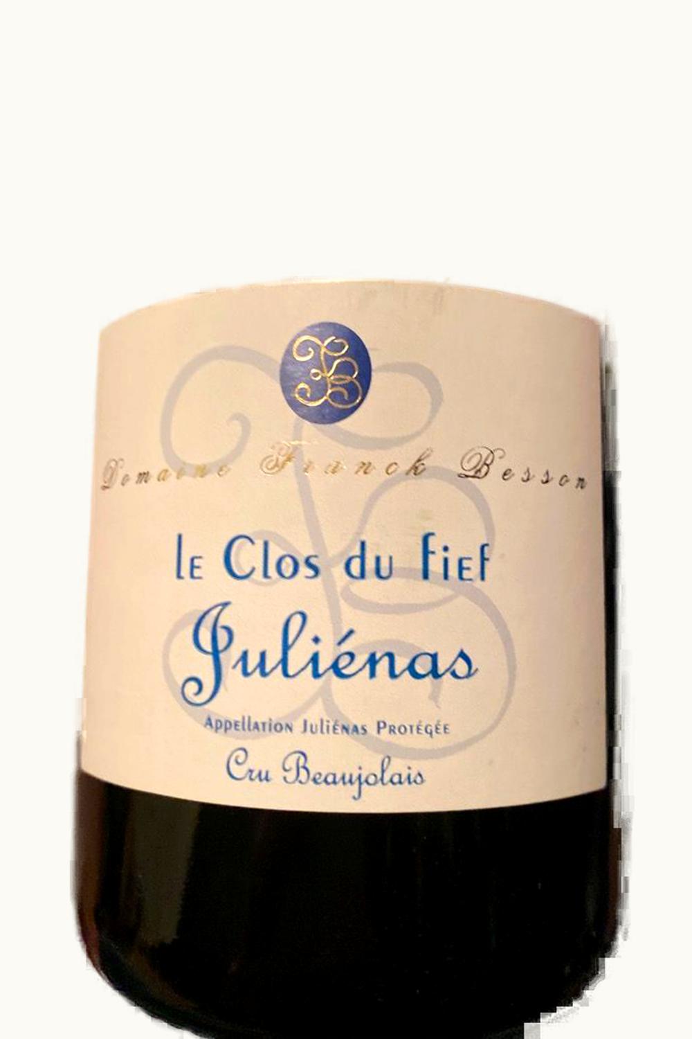 Domaine Frank Besson Domaine Frank Besson Clos du Fief Juliénas, 2016