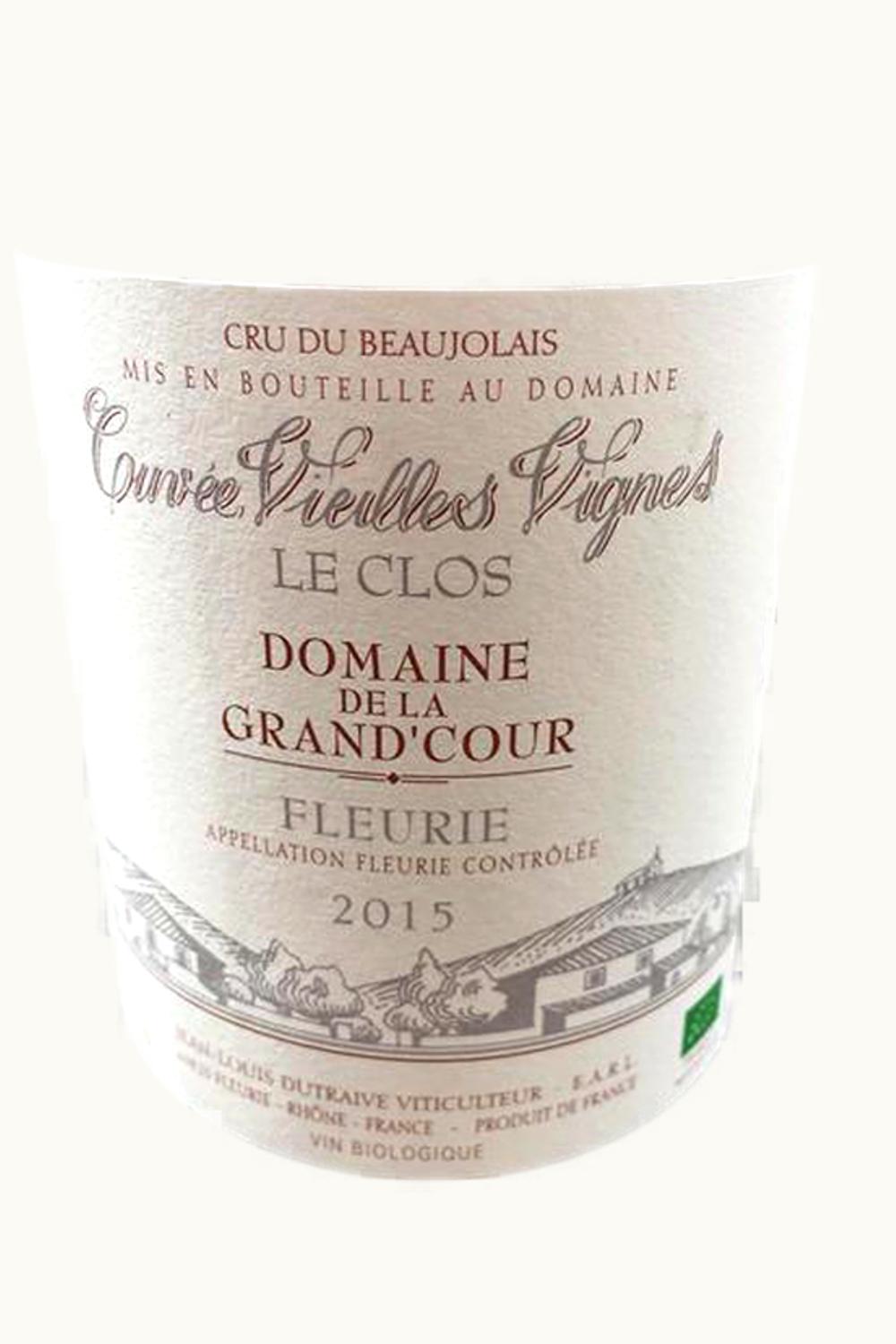 Jean-Louis Dutraive Jean-Louis Dutraive Dom de la Grand Cour Le Clos Cuvée Vieilles Vignes Fleurie, 2015