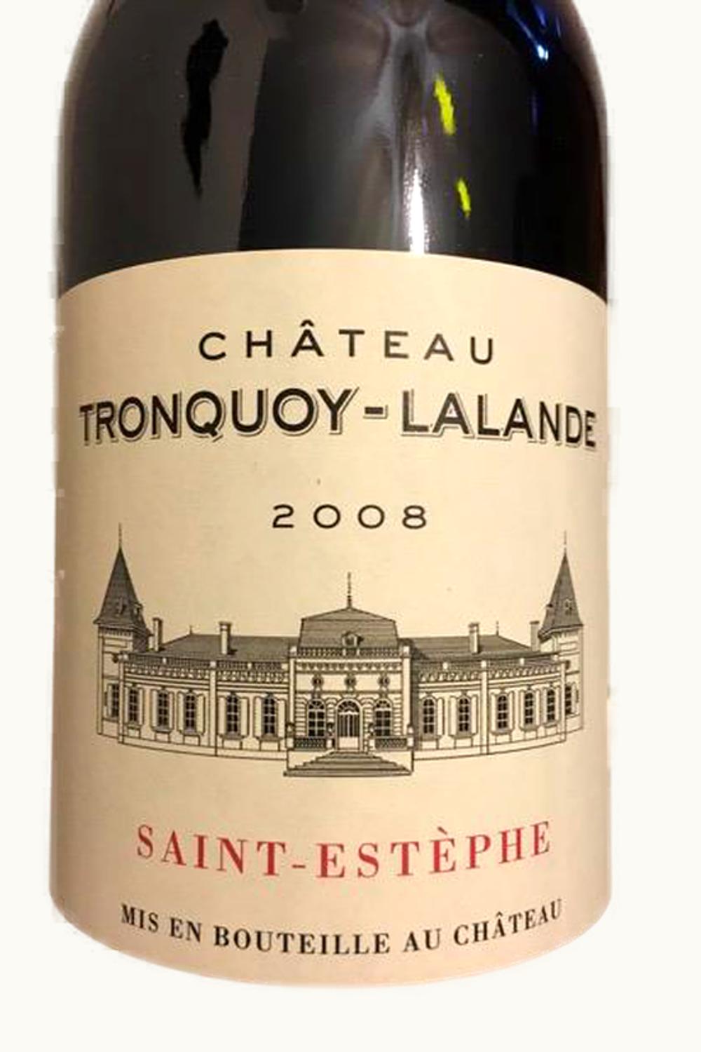 Château Tronquoy-Lalande Château Tronquoy-Lalande St. Estèphe, 2008