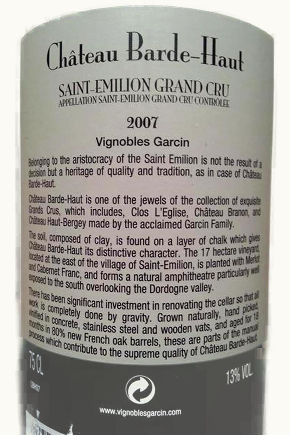 Château Barde-Haut Château Barde-Haut St Emilion Grand Cru, Bordeaux, France, 2007