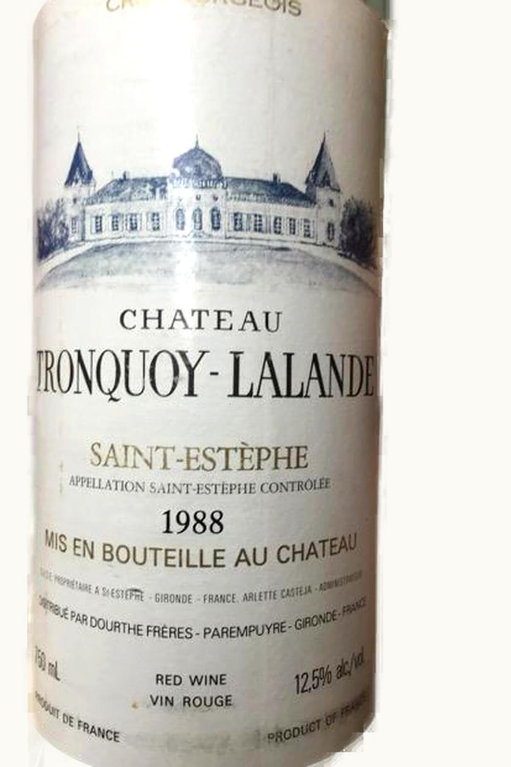 Château Tronquoy-Lalande Château Tronquoy-Lalande St-Estephe Medoc Bordeaux, 1990