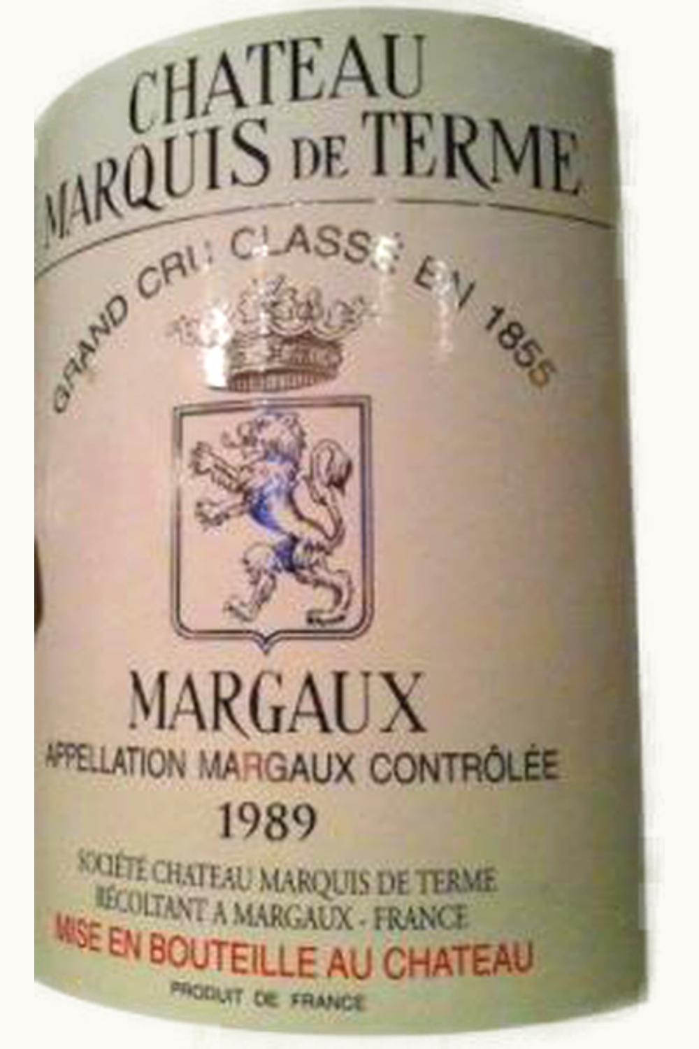 Château Marquis de Terme Château Marquis de Terme Margaux Medoc Bordeaux, 1989