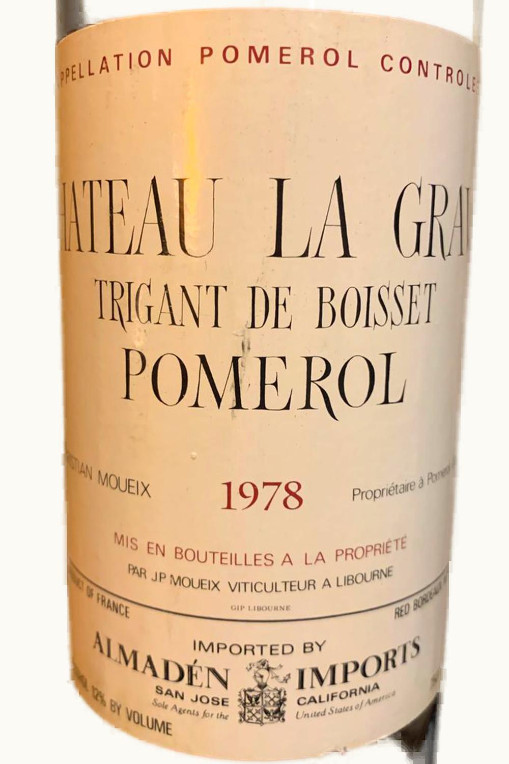 Château La Grave a Trigant de Boisset Château La Grave a Trigant de Boisset Pomerol Bordeaux, 1976