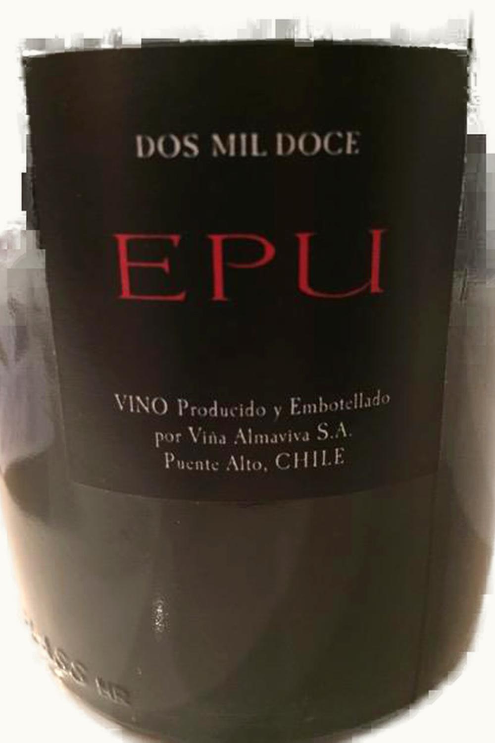 VIña Alma Viva Viña Alma VIva Epu Puente Alto Maipo Valley Chile, 2012