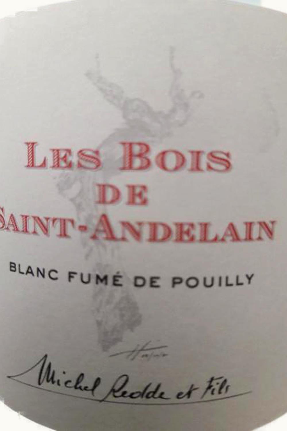 Michel Redde Michel Redde Les Bois de St Andelain Pouilly-Fume Upper Loire, 2005