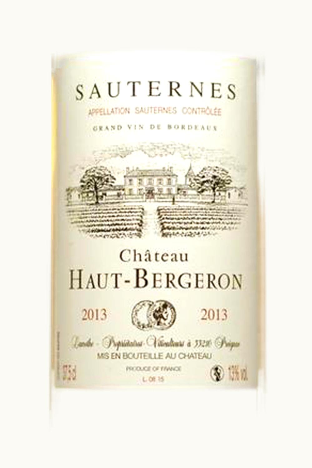 Haut Bergeron Haut Bergeron Sauternes Bordeaux, France, 2013