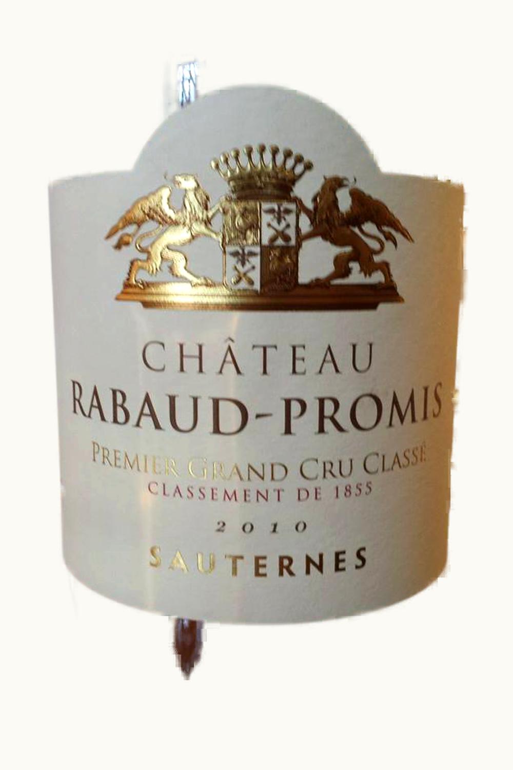 Château Rabaud-Promis Château Rabaud-Promis Sauternes Bordeaux France, 2010