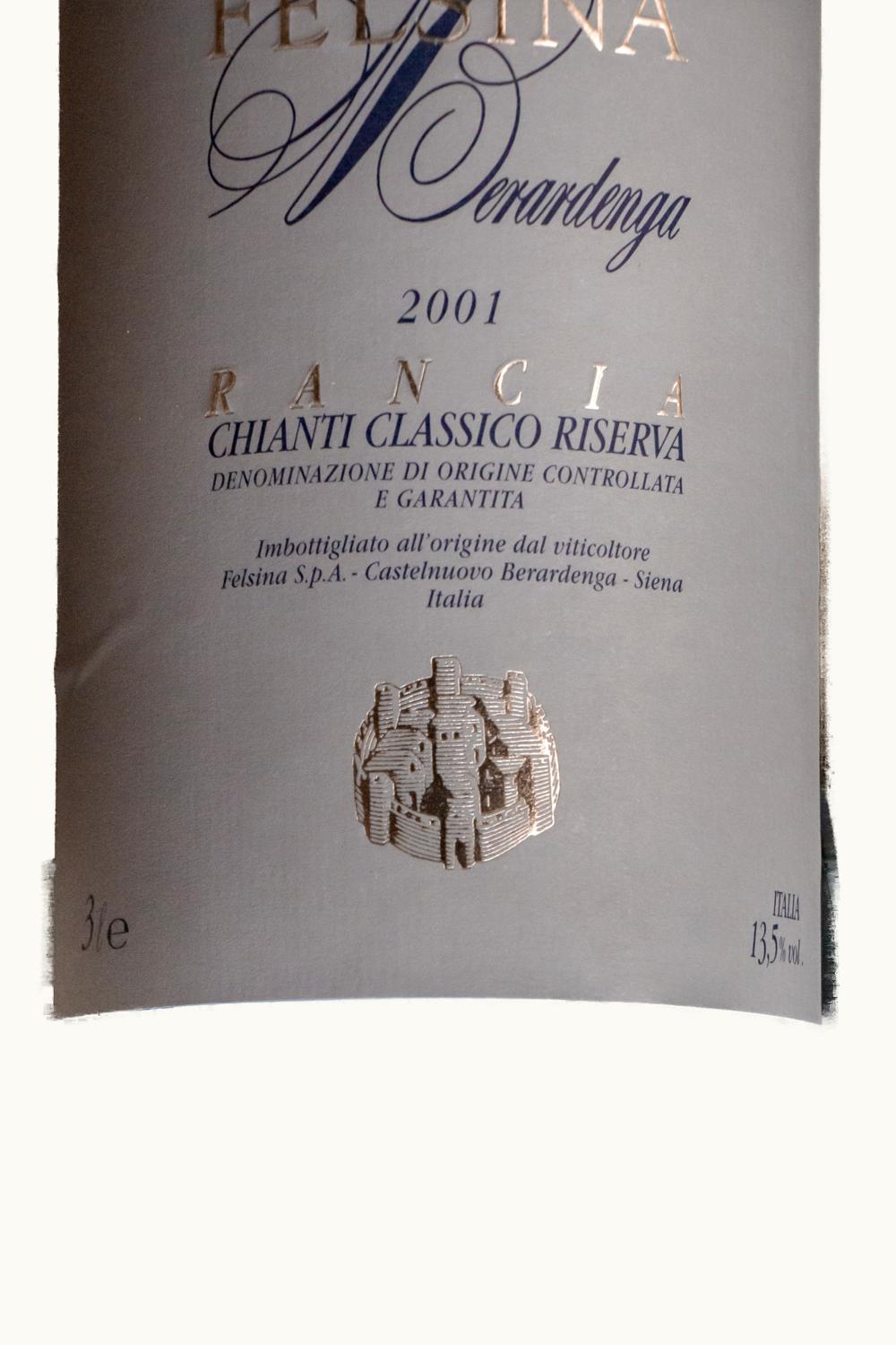 Felsina Berardenga Felsina Berardenga Rancia RSRV DOCG Chianti Classico, 2001