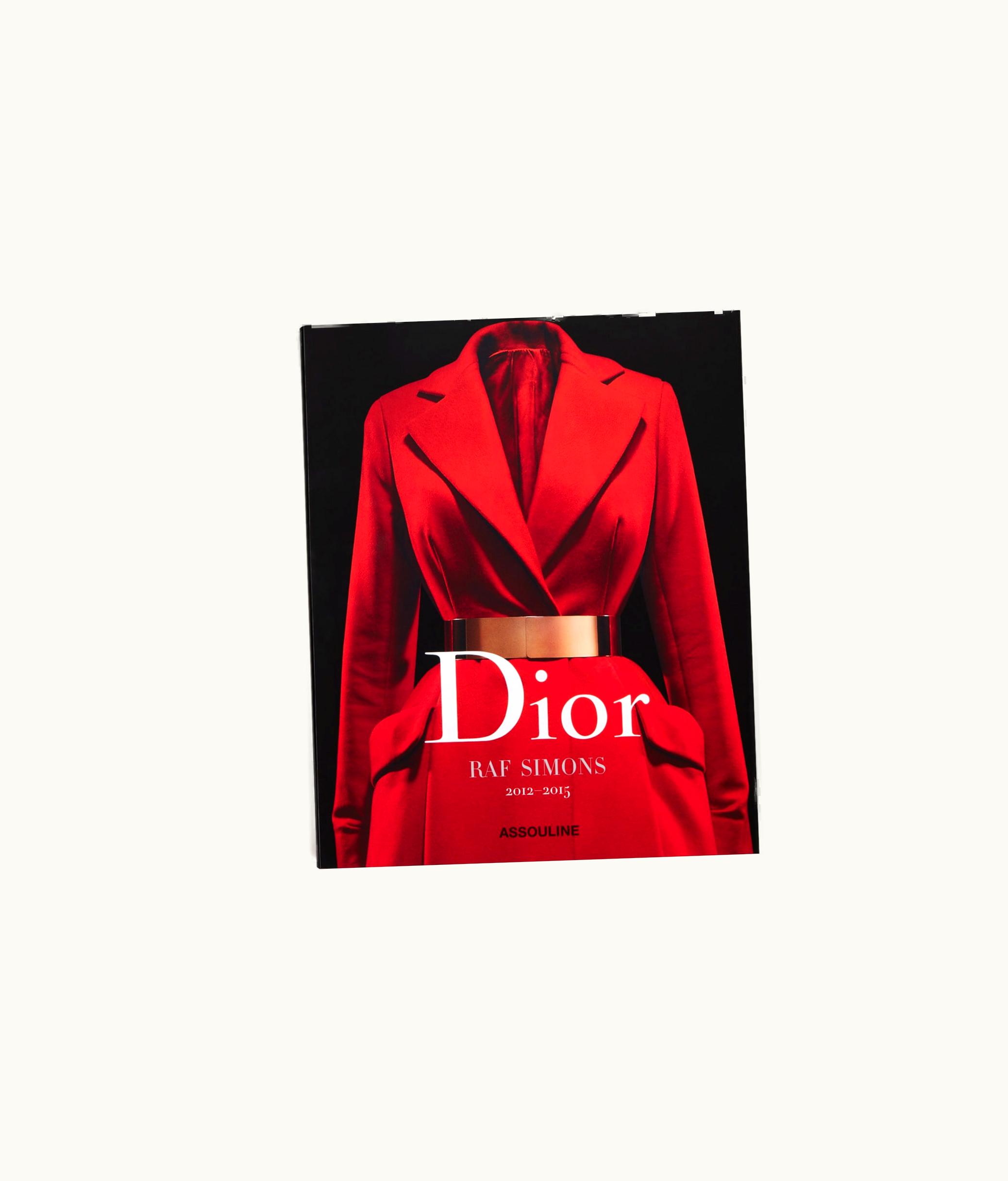 Dior Book: Dior By Raf Simons - English Version