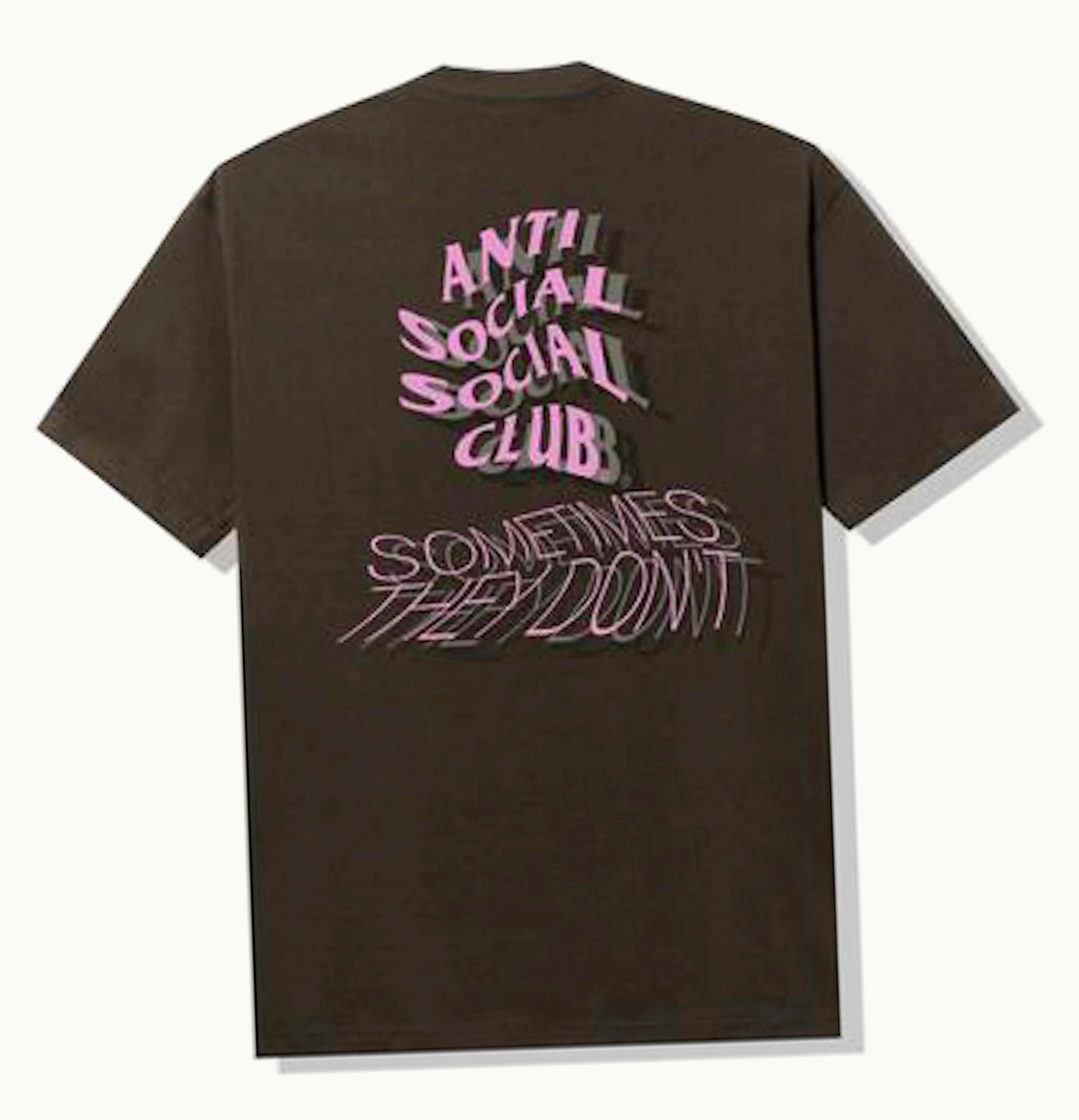Anti Social Social Club Anti Social Social Club Sometimes They Dont Tee Brown