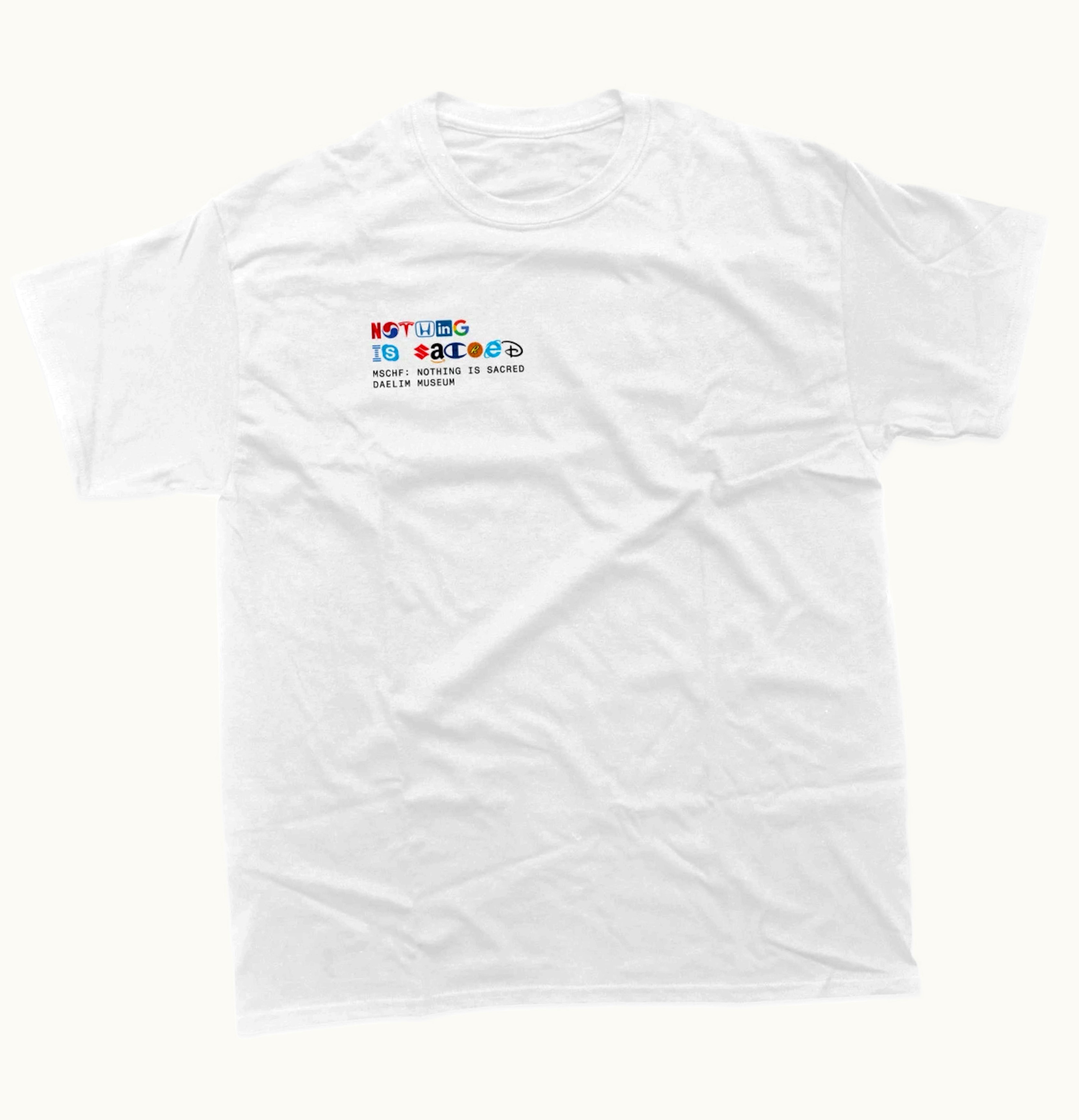 MSCHF MSCHF Nothing Is Sacred T Shirt White